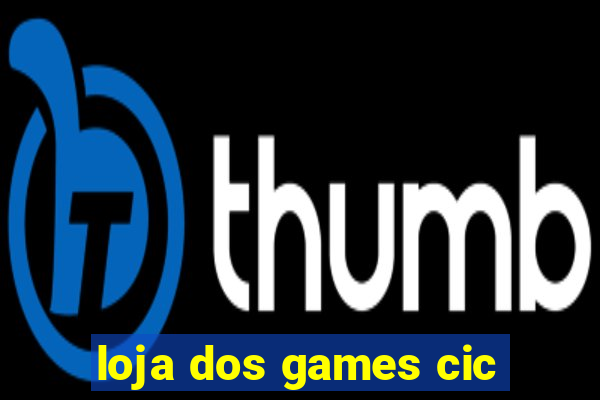 loja dos games cic